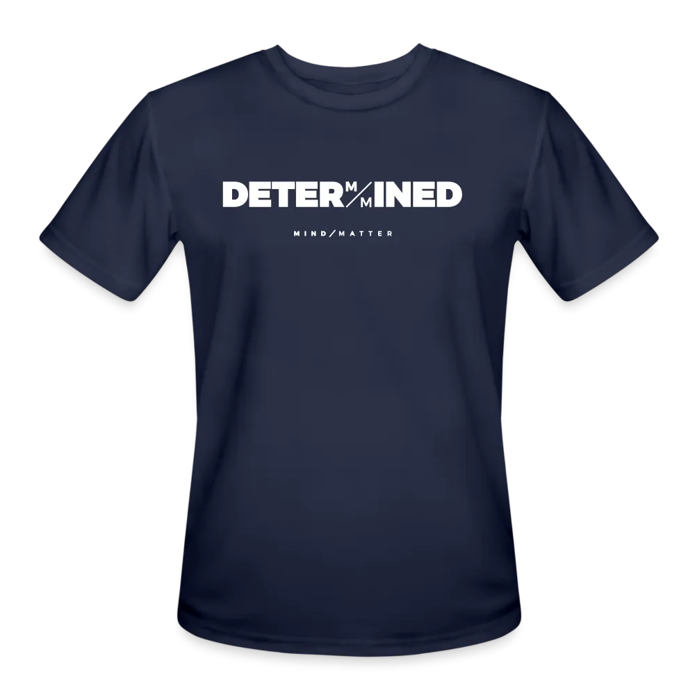 Determined- Men’s Moisture Wicking Performance T-Shirt