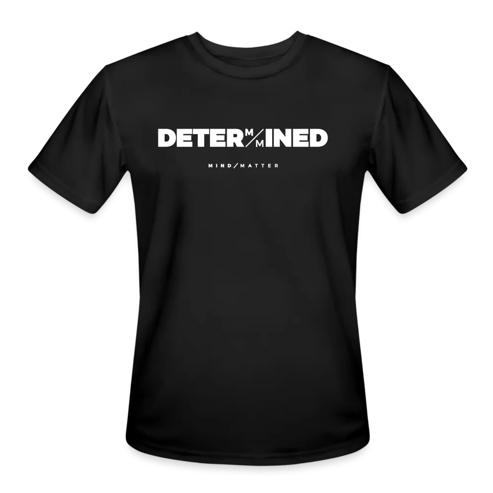Determined- Men’s Moisture Wicking Performance T-Shirt