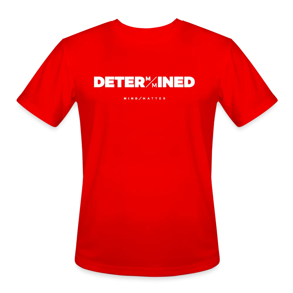 Determined- Men’s Moisture Wicking Performance T-Shirt