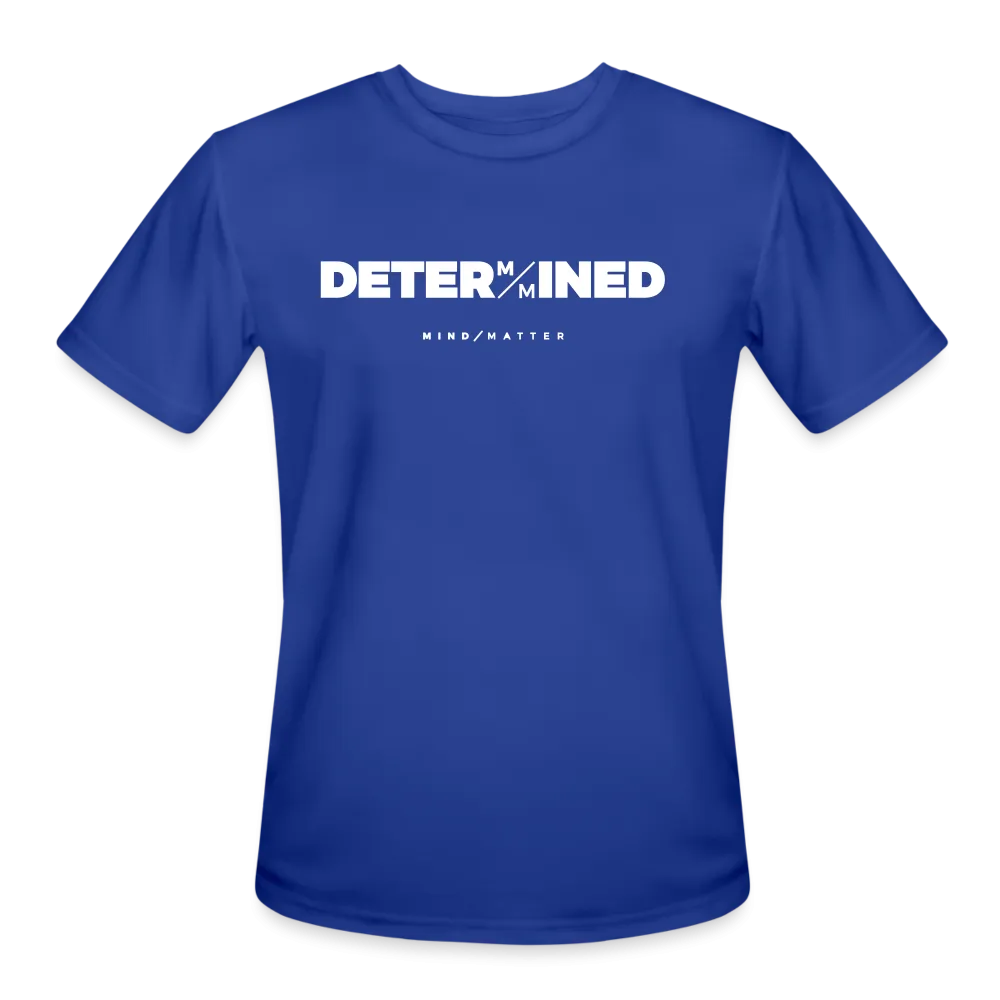Determined- Men’s Moisture Wicking Performance T-Shirt