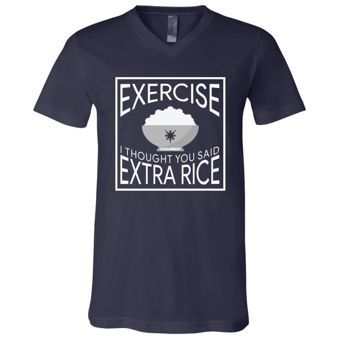 Exercise I Thought You Said Extra Rice Unisex Jersey V-Neck T-Shirt